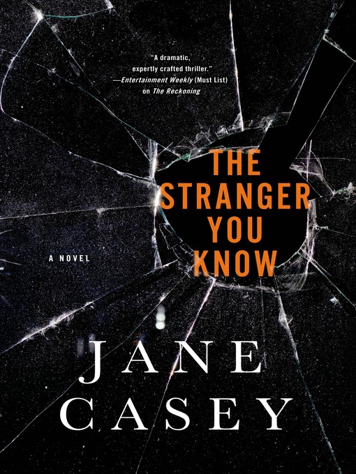 Title details for The Stranger You Know by Jane Casey - Available